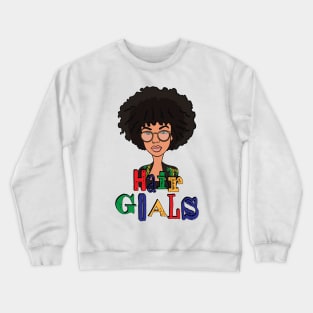 Natural Hair Goals for Black Girls Crewneck Sweatshirt